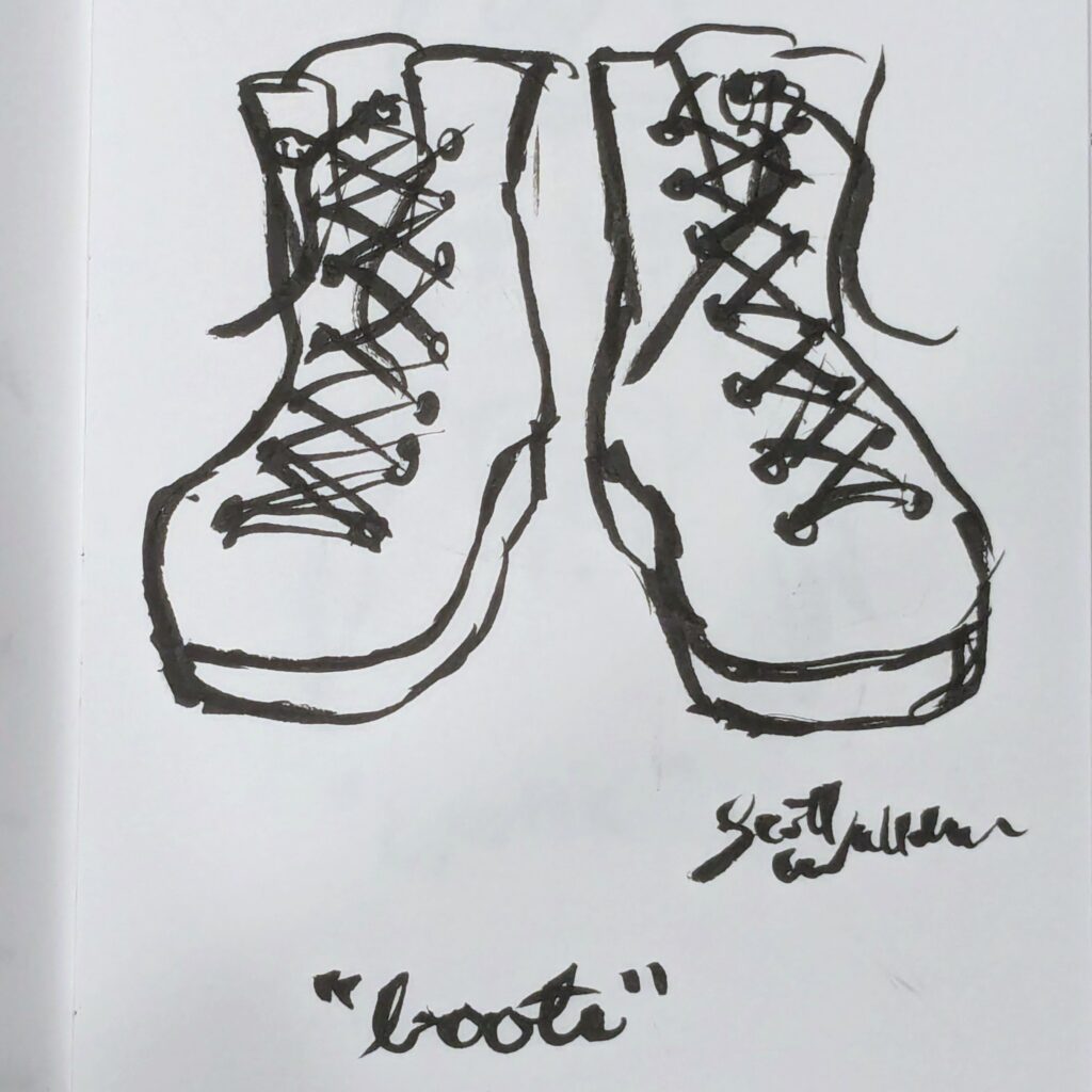 Inktober 2024 Prompt drawing for "Boots" by Scott Walldren